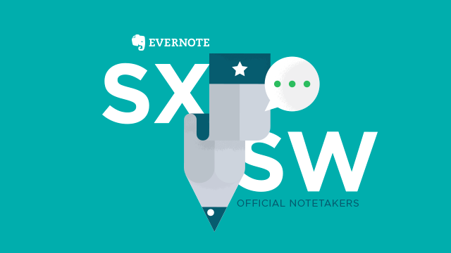Evernote at SXSW 2018 Evernote at SXSW 2018