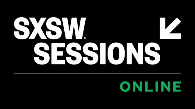 SXSW Sessions Online SXSW Sessions Online