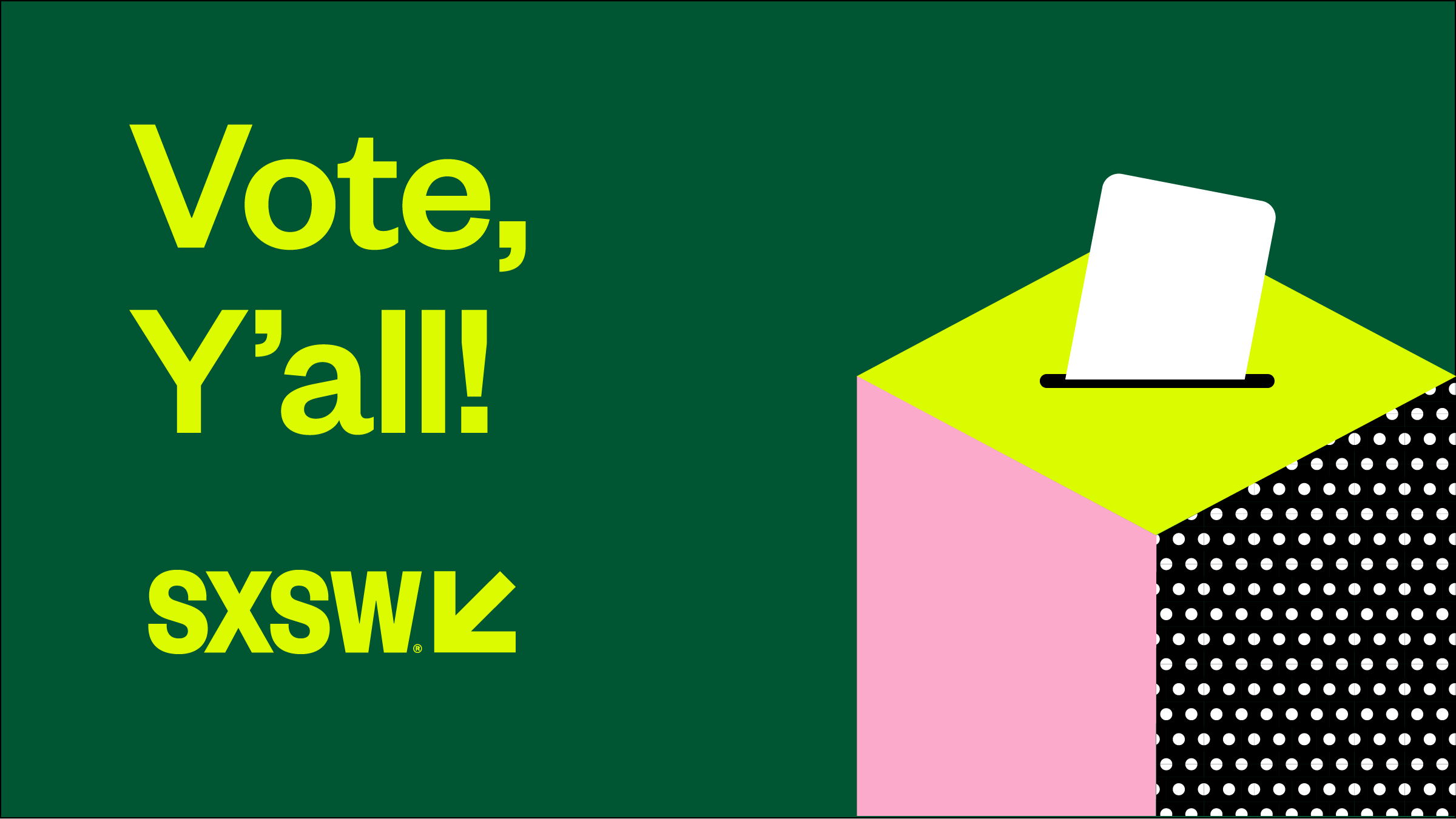 Vote Y'all - SXSW