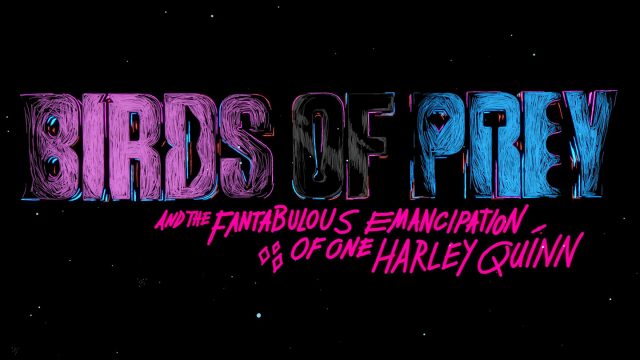 SXSW 2021 Film Birds Of Prey and the Fantabulous Emancipation of One Harley Quinn Title Sequence