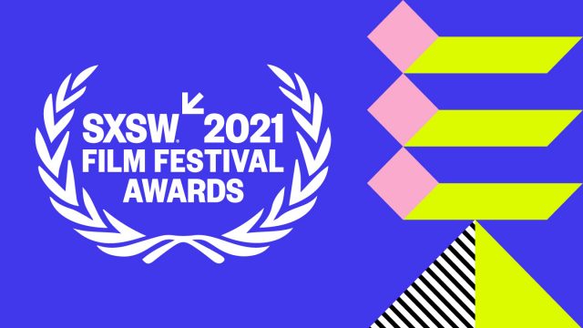 2021 SXSW Film Awards