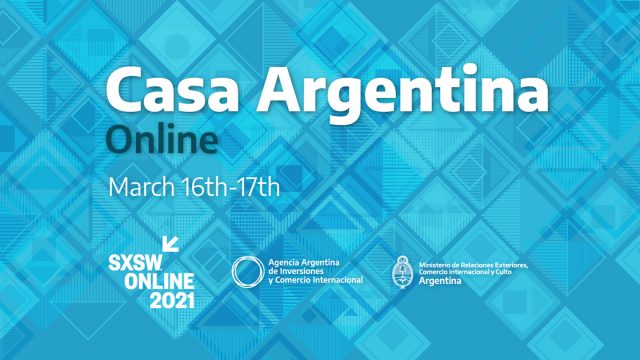 Casa Argentina at SXSW Online