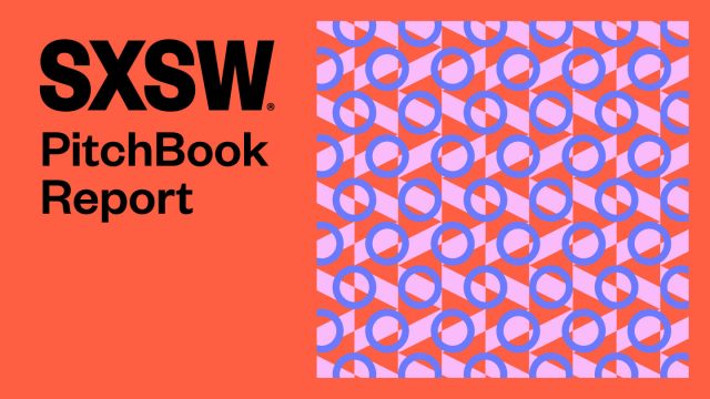 SXSW 2022 PitchBook Report