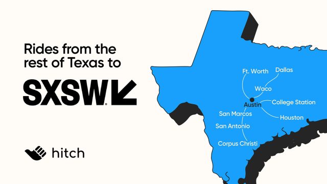 Get To SXSW Without Breaking The Bank: Hitch Long Distance Ride Service