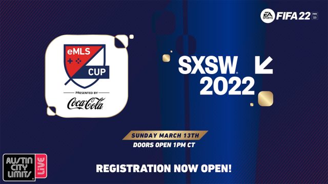 eMLS Cup Is Coming To SXSW - Register Today