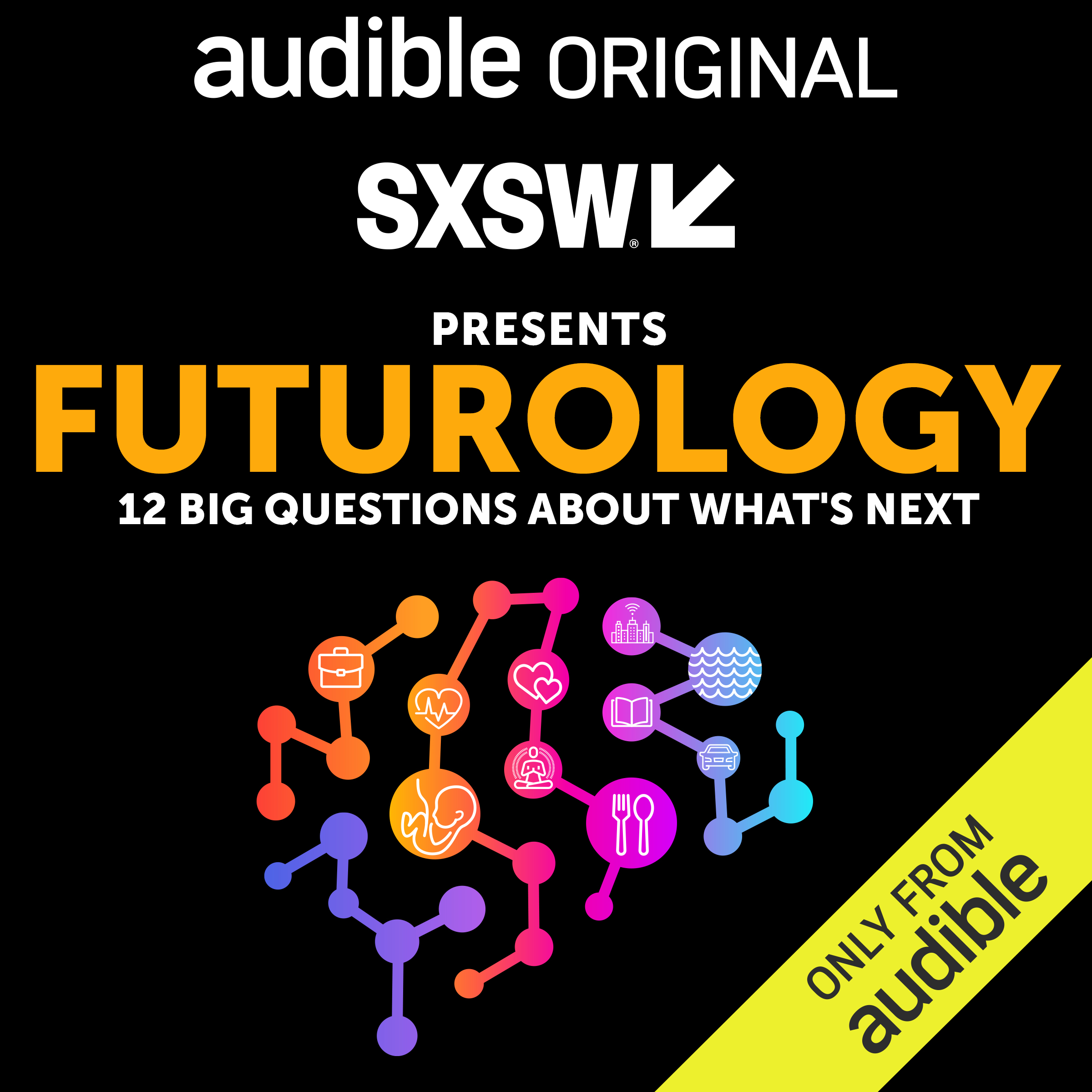 Futurology - An Audible original podcast presented by SXSW