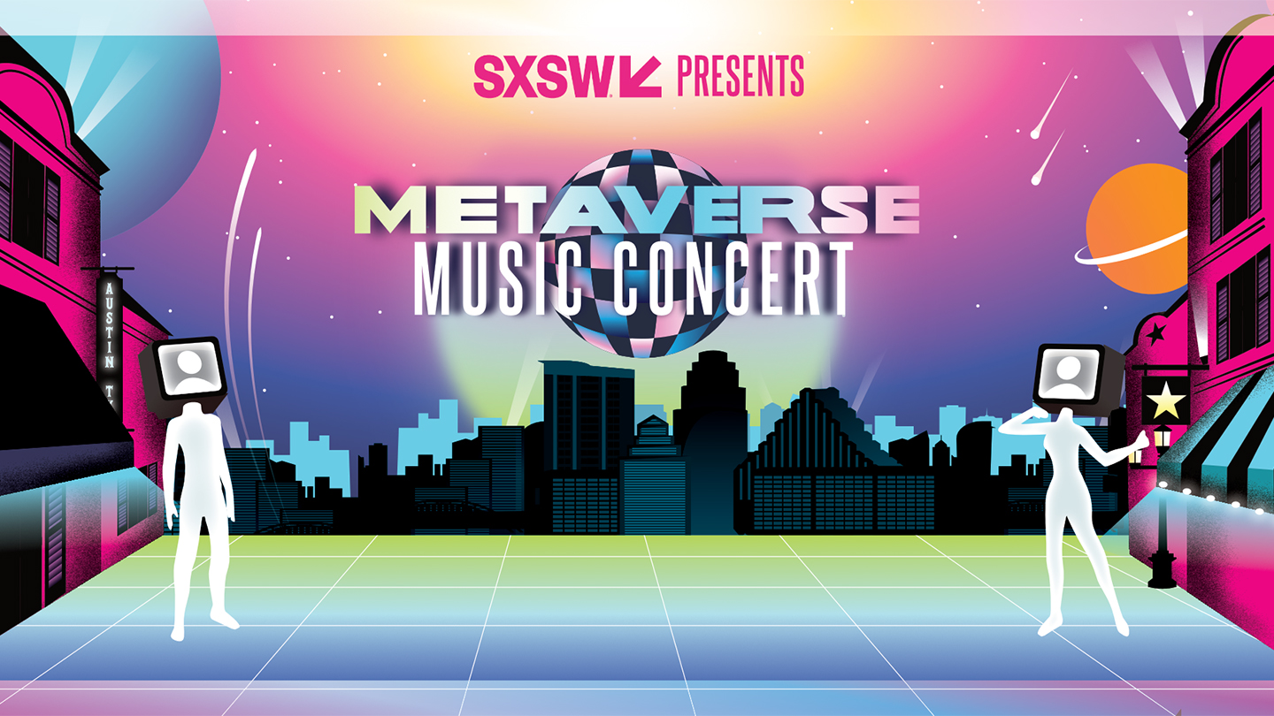 Metaverse Music Concert - 2023 SXSW Film & TV Festival Official Selection