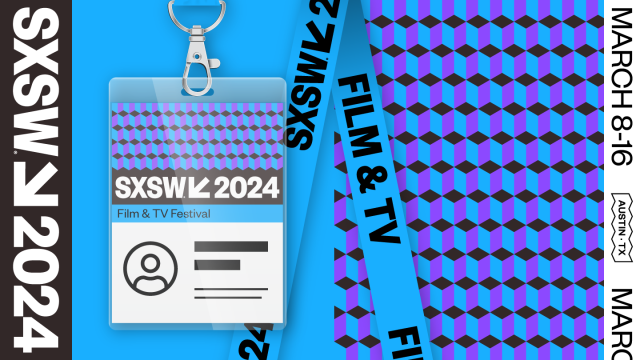 How to SXSW: Exploring the 2024 Film & TV Badge